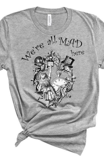 We're All Mad Here quote t-shirt from Alice in Wonderland on grey t-shirt