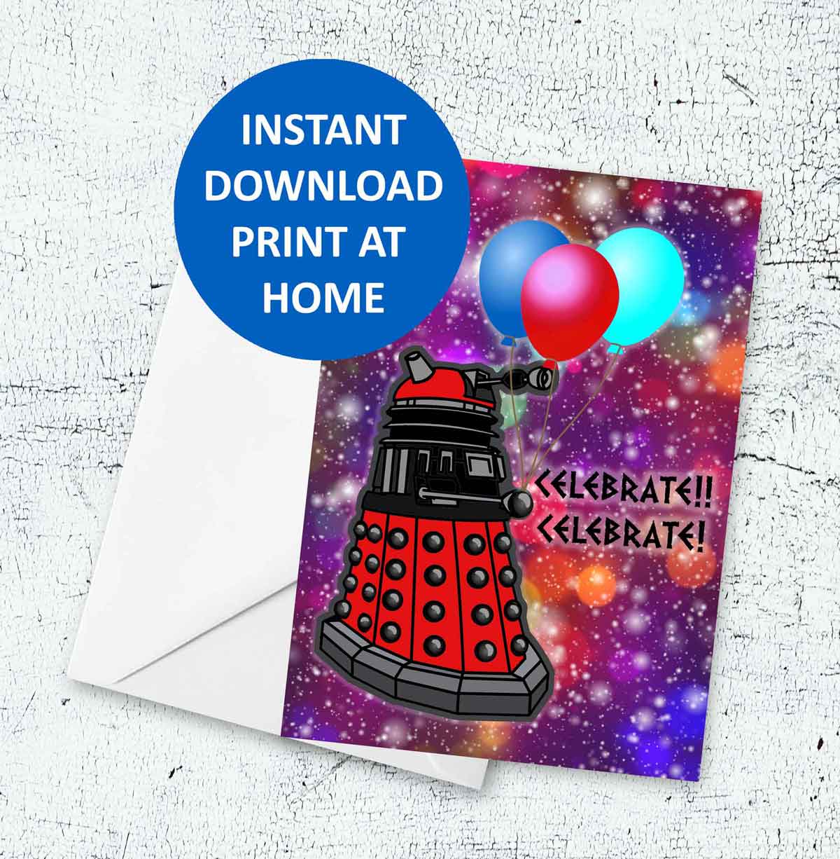 instant download print at home Dalek Happy Birthday card for kids and adults