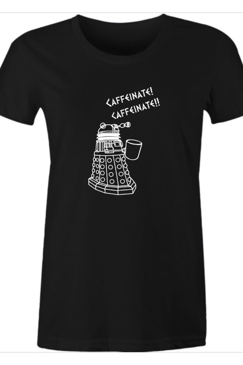 scoop neck soft cotton Dalek needs coffee Caffeinate black tshirt for women